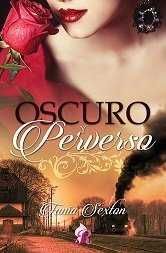 OSCURO Y PERVERSO