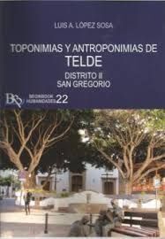 TOPONIMIAS Y ANTROPONIMIAS DE TELDE. DISTRITO II S
