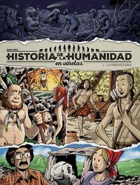 HISTORIA DE LA HUMANIDAD EN VIÑETAS - PREHISTORIA