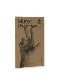 MUSEO DE PASIONES. PALABRA (VOL. 1)