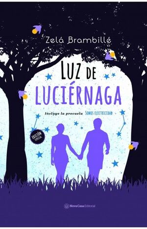 LUZ DE LUCIÉRNAGA + SOMOS ELECTRICIDAD