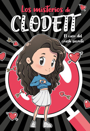 MISTERIOS DE CLODETT 2: EL CASO DEL CRUSH SECRETO