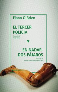 EL TERCER POLICÍA & EN NADAR-DOS-PÁJAROS