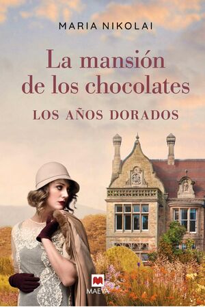 LA MANSIÓN DE LOS CHOCOLATES - LOS AÑOS DORADOS Nº2