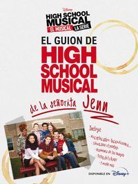 HIGH SCHOOL MUSICAL. EL MUSICAL. LA SERIE. EL GUION DE HSM DE LA