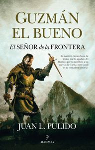 GUZMAN EL BUENO EL SEÑOR DE LA FRONTERA
