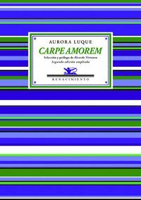 CARPE AMOREM