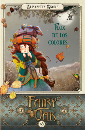 FAIRY OAK 6. FLOX DE LO COLORES