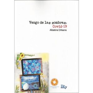 VENGO DE LAS SOMBRAS, COVID-19