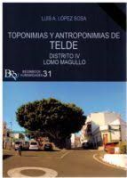 TOPONIMIAS Y ANTROPONIMIAS DE TELDE DIST. IV LOMO MAGULLO