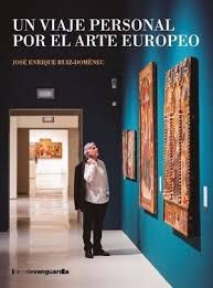 UN VIAJE PERSONAL POR EL ARTE EUROPEO