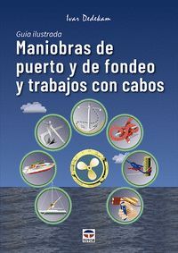 MANIOBRAS DE PUERTO Y DE FONDEO Y TRABAJOS CON CABOS