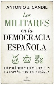 MILITARES EN LA DEMOCRACIA ESPAÑOLA,LOS