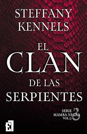 EL CLAN DE LAS SERPIENTES (MAMBA NEGRA Nº 1)