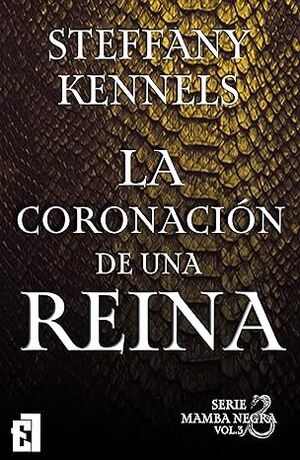 LA CORONACIÓN DE L REINA, VOL 3 SERIE MAMBA NEGRA