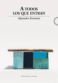 A TODOS LOS QUE ENTRAN