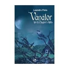 VÂNATOR. VOL. 2: TAYLOR'S MILLS