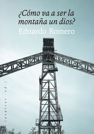 COMO VA A SER LA MONTAÑA UN DIOS ?