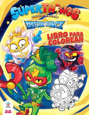 LIBRO PARA COLOREAR SUPERTHINGS RESCUE FORCE - ESPAÑA