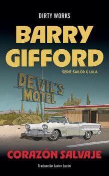 CORAZON SALVAJE. SERIE SAILOR & LULA -1