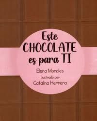 ESTE CHOCOLATE ES PARA TI