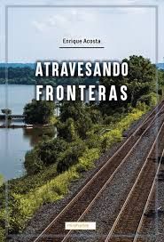 ATRAVESANDO FRONTERAS