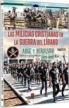 MILICIAS CRISTIANAS GUERRA DEL LIBANO 2