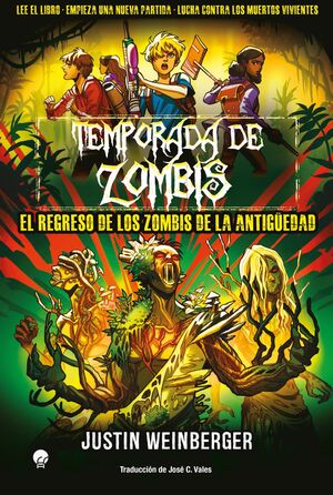 TEMPORADA DE ZOMBIS 3. EL REGRESO DE LOS ZOMBIS DE LA ANTIGÜEDAD.