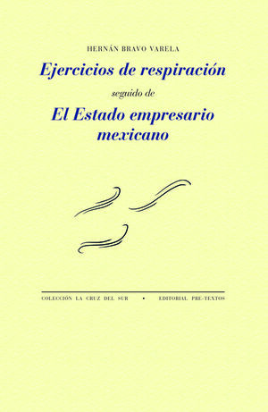 EJERCICIOS DE RESPIRACION Y EL ESTADO EMPRESARIO MEXICANO