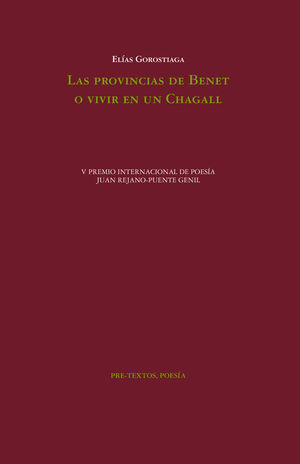 PROVINCIAS DE BENET O VIVIR EN UN CHAGALL, LAS