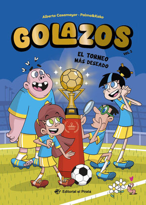 GOLAZOS 02 - EL TORNEO MÁS DESEADO