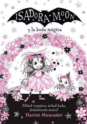 ISADORA MOON Y LA BODA MÁGICA 15 (ISADORA MOON)
