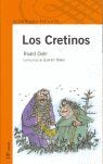 LOS CRETINOS.