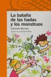 LA BATALLA DE LOS MONSTRUOS Y LAS HADAS