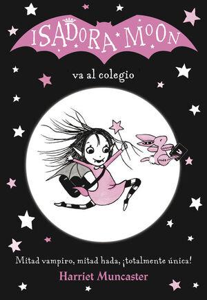 ISADORA MOON VA AL COLEGIO 1 (ISADORA MOON)
