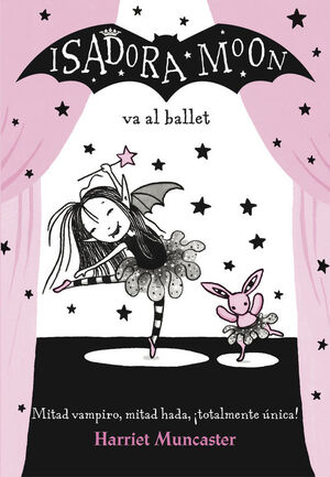 ISADORA MOON VA AL BALLET 4 (ISADORA MOON)