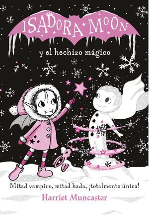 ISADORA MOON Y EL HECHIZO MÁGICO 8 (ISADORA MOON)