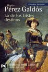 LA DE LOS TRISTES DESTINOS