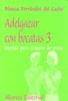 ADELGAZAR CON BOCATAS, 3
