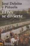 EL REY SE DIVIERTE