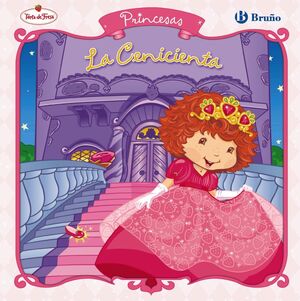 PRINCESAS: LA CENICIENTA