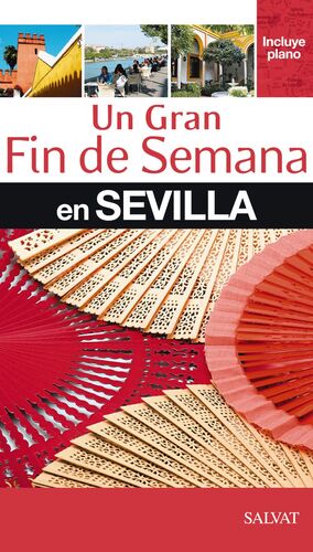 UN GRAN FIN DE SEMANA EN SEVILLA