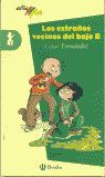 LOS EXTRAÑOS VECINOS DEL BAJO B