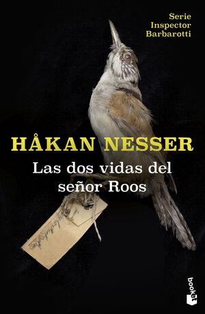 DOS VIDAS DEL SEÑOR ROOS, LAS (SERIE INSPECTOR BARBAROTTI, 3)