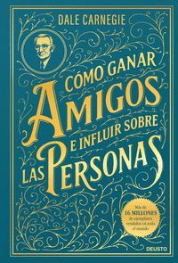 COMO GANAR AMIGOS E INFLUIR SOBRE LAS PERSONAS