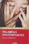 PALABRAS ENVENENADAS (PREMIO EDEBÉ DE LIT. JUVENIL)