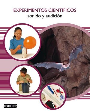 EXPERIMENTOS CIENTÍFICOS. SONIDO Y AUDICIÓN