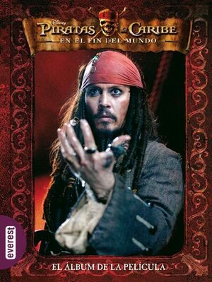 PIRATAS DEL CARIBE. EN EL FIN DEL MUNDO. EL ÁLBUM DE LA PELÍCULA