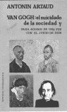 VAN GOGH. EL SUICIDADO DE LA SOCIEDAD. PARA ACABAR DE UNA VEZ CON EL JUICIO DE D