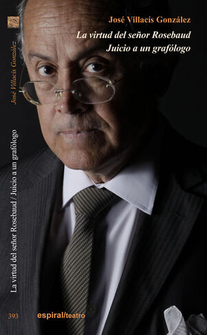 LA VIRTUD DEL SEÑOR ROSEBAUD / JUICIO A UN GRAFÓLOGO